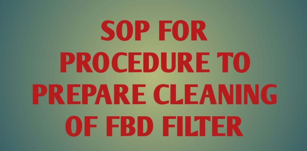 Prepare Cleaning Of FBD Filter