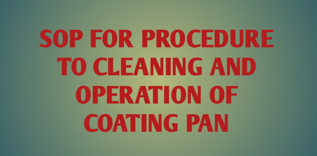 Cleaning and Operation Of Coating Pan