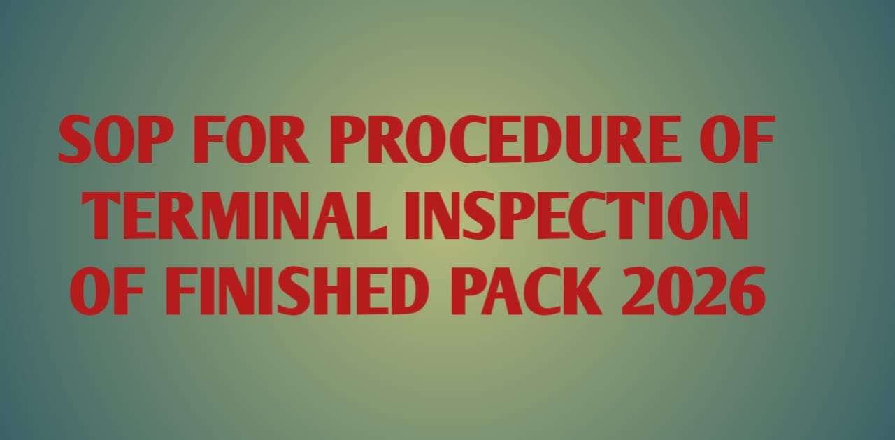 Procedure for Terminal Inspection of Finished pack 2026