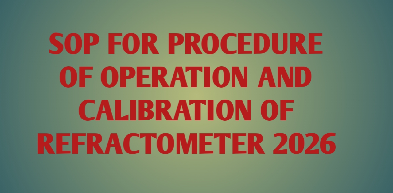 Refractometer SOP Procedure for Operation And Calibration of Refractometer 2026